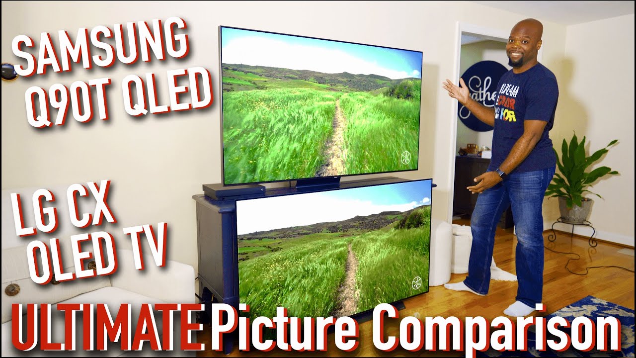 2020 LG CX OLED vs Samsung Q90T QLED Picture Comparison | Bright as Day, Dark as Night
