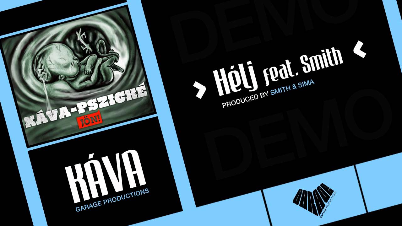 Káva - Hélj feat. Smith (Káva - Psziché - 2011 PROMO)