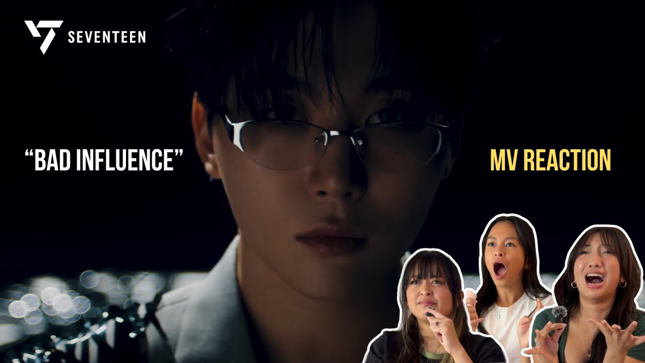 SEVENTEEN (세븐틴) 'BAD INFLUENCE' Official MV - CARATS REACT (!!!)