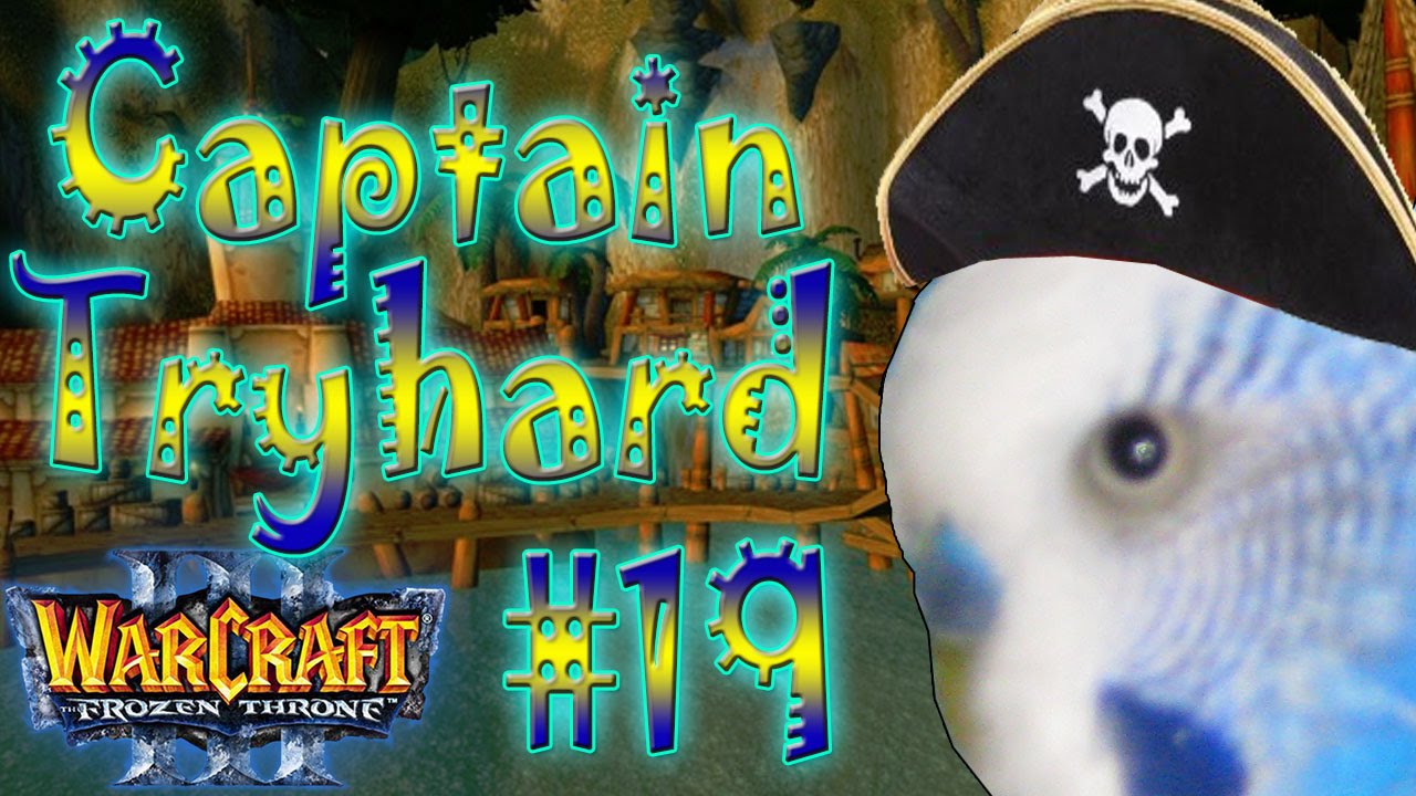 Warcraft 3 - Captain Tryhard #19 (4v4 RT #55)