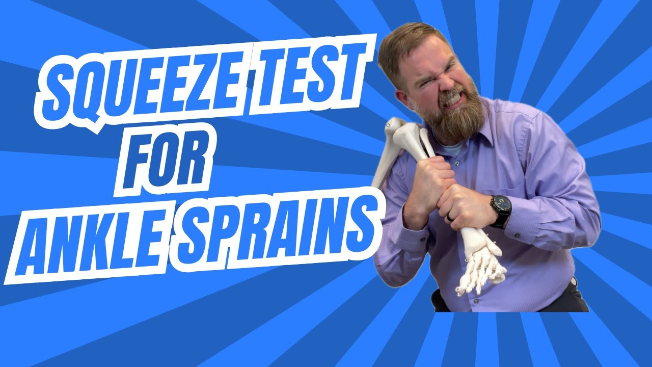 Ankle squeeze test for high ankle sprains