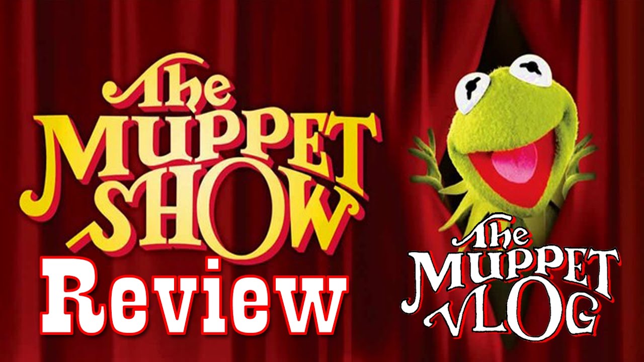 The Muppets Show Series Review - The Muppet Vlog