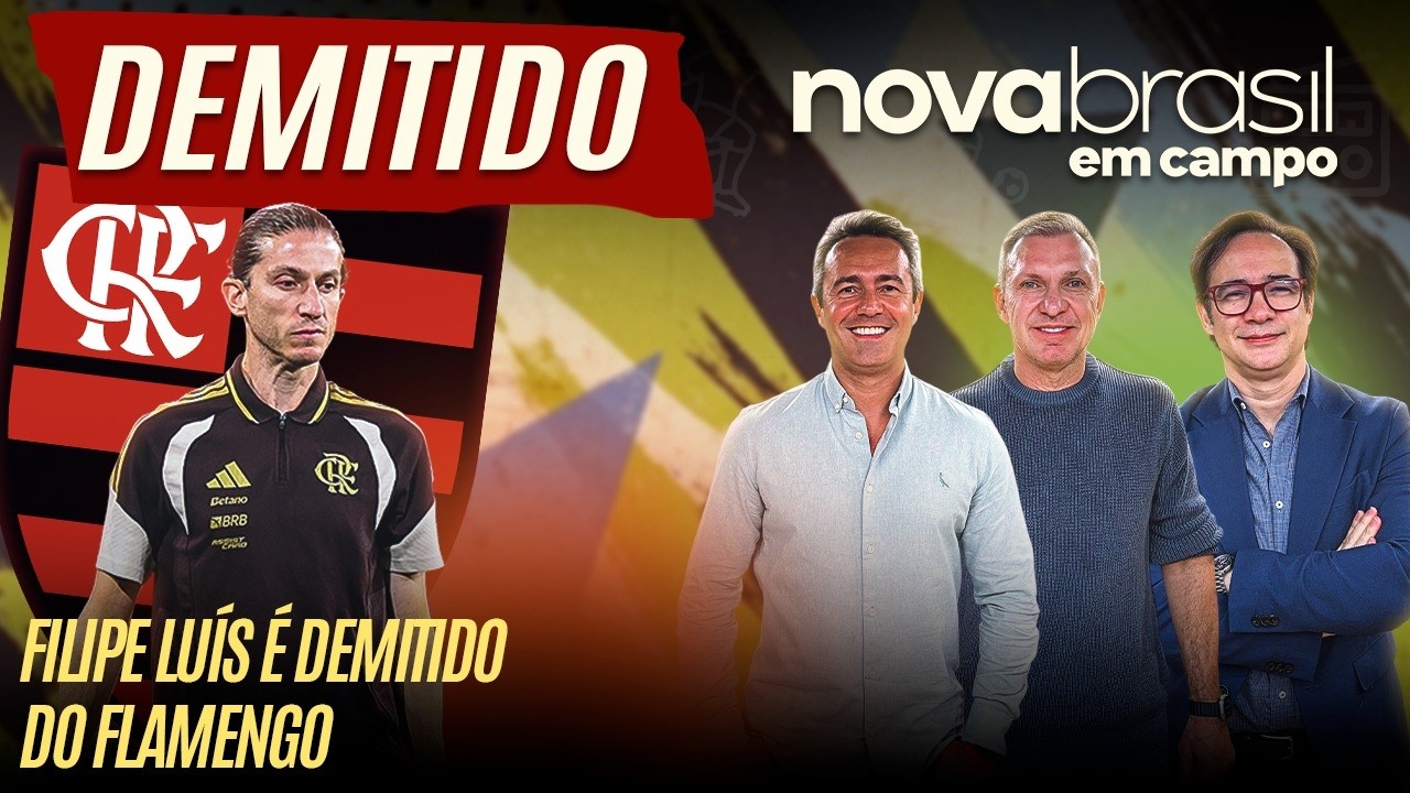 CAIU! FILIPE LUÍS FORA DO FLAMENGO — E AGORA, QUEM ASSUME?   PROGRAMA NOVABRASIL EM CAMPO AO VIVO