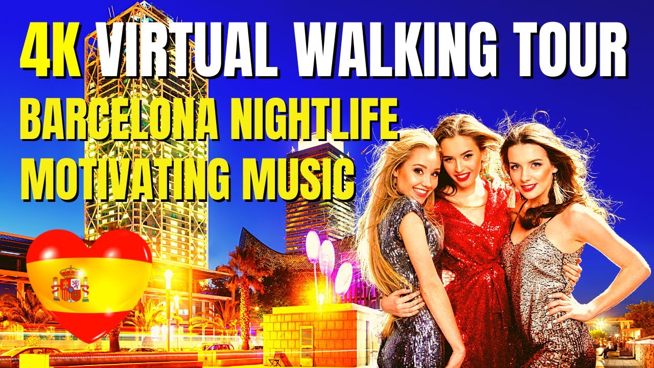 Barcelona Nightlife - Barcelona Nightlife - Barcelona Street Walking Tour! 4K
