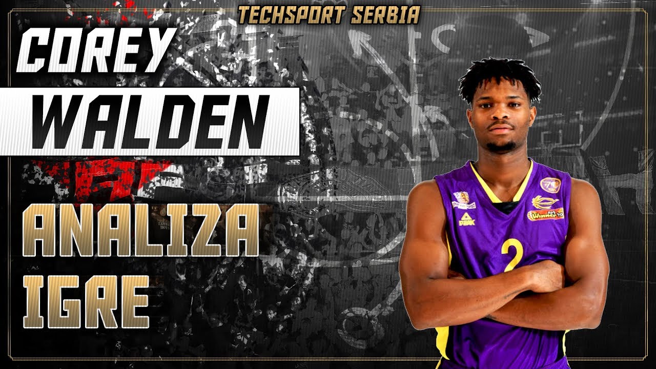 Corey Walden - Analiza igre | KK Partizan 2019/20