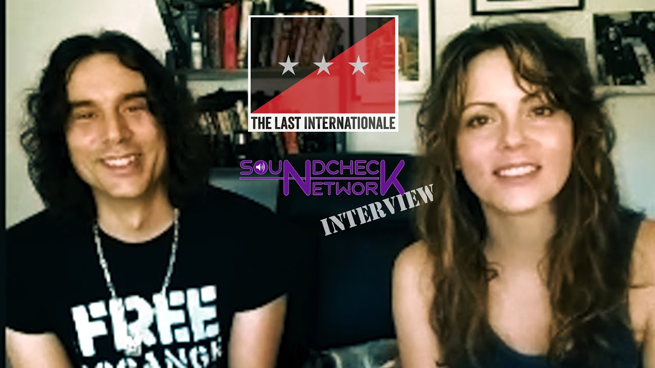 THE LAST INTERNATIONALE interview for Soundcheck.network