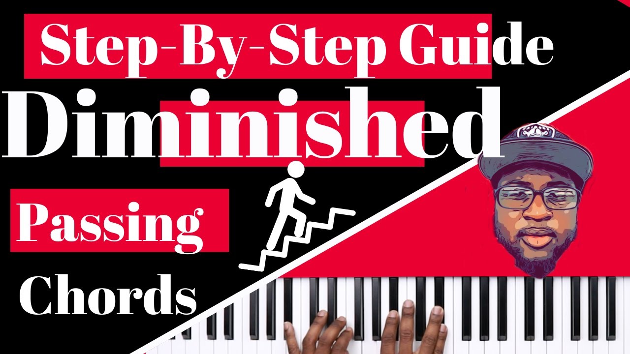 Step-By-Step Guide | Diminished Passing Chords |