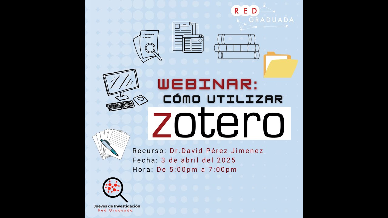 Webinar: Cómo Utilizar Zotero 2025