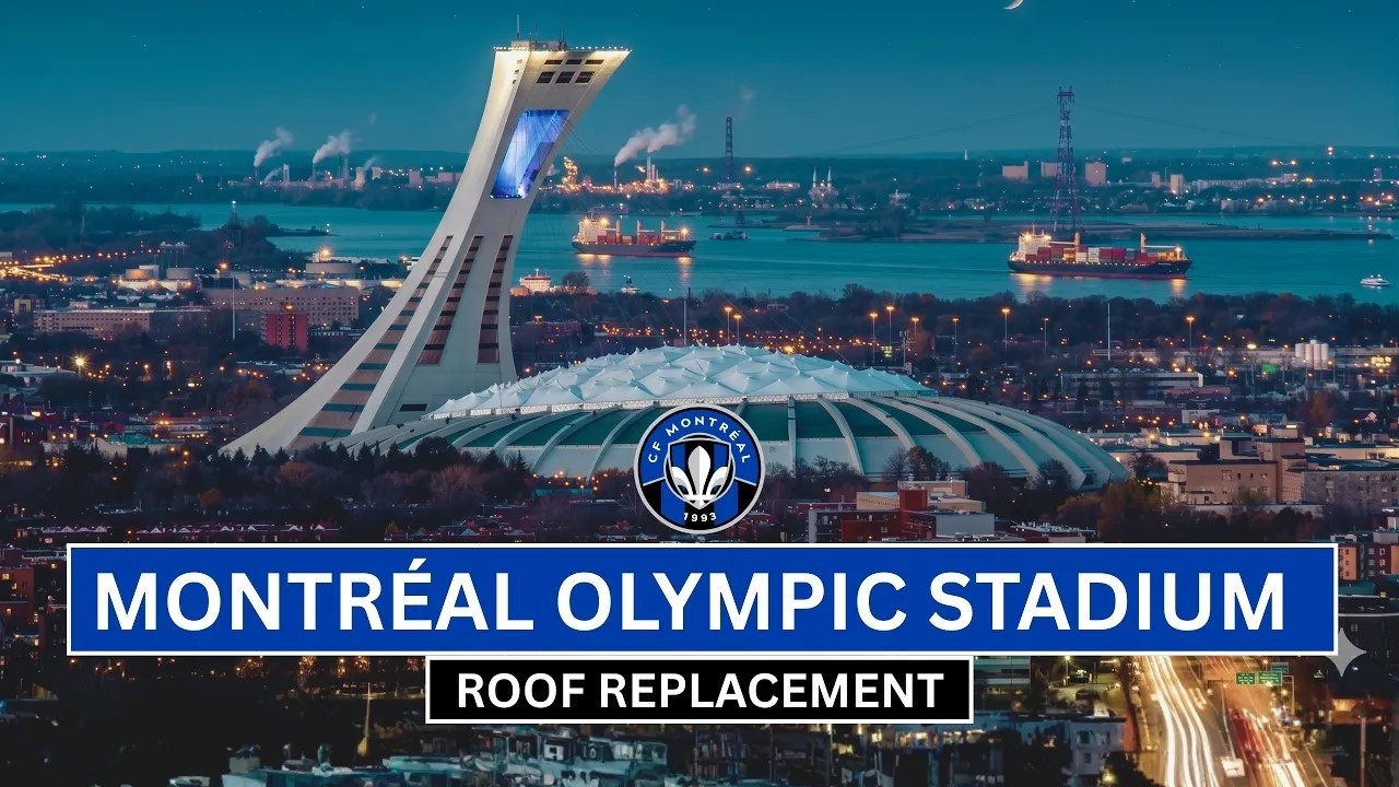 Inside CF MONTR&Eacute;AL's $870M Montreal Olympic Stadium Renovation