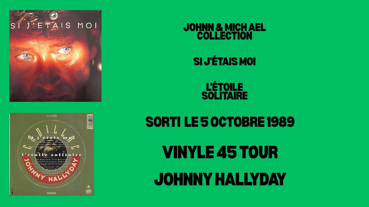 Vinyle 45T Johnny Hallyday &ndash; Si j&rsquo;&eacute;tais moi / L&rsquo;&eacute;toile solitaire