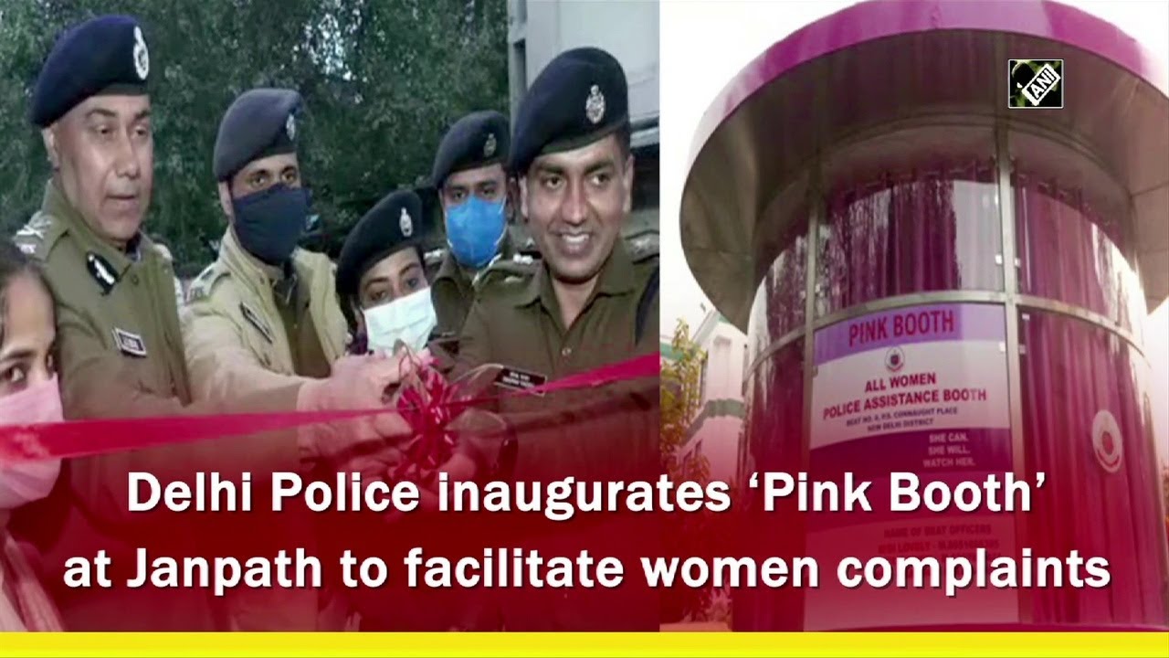 Delhi Police inaugurates &lsquo;Pink Booth&rsquo; at Janpath to facilitate women complaints I Crime Update