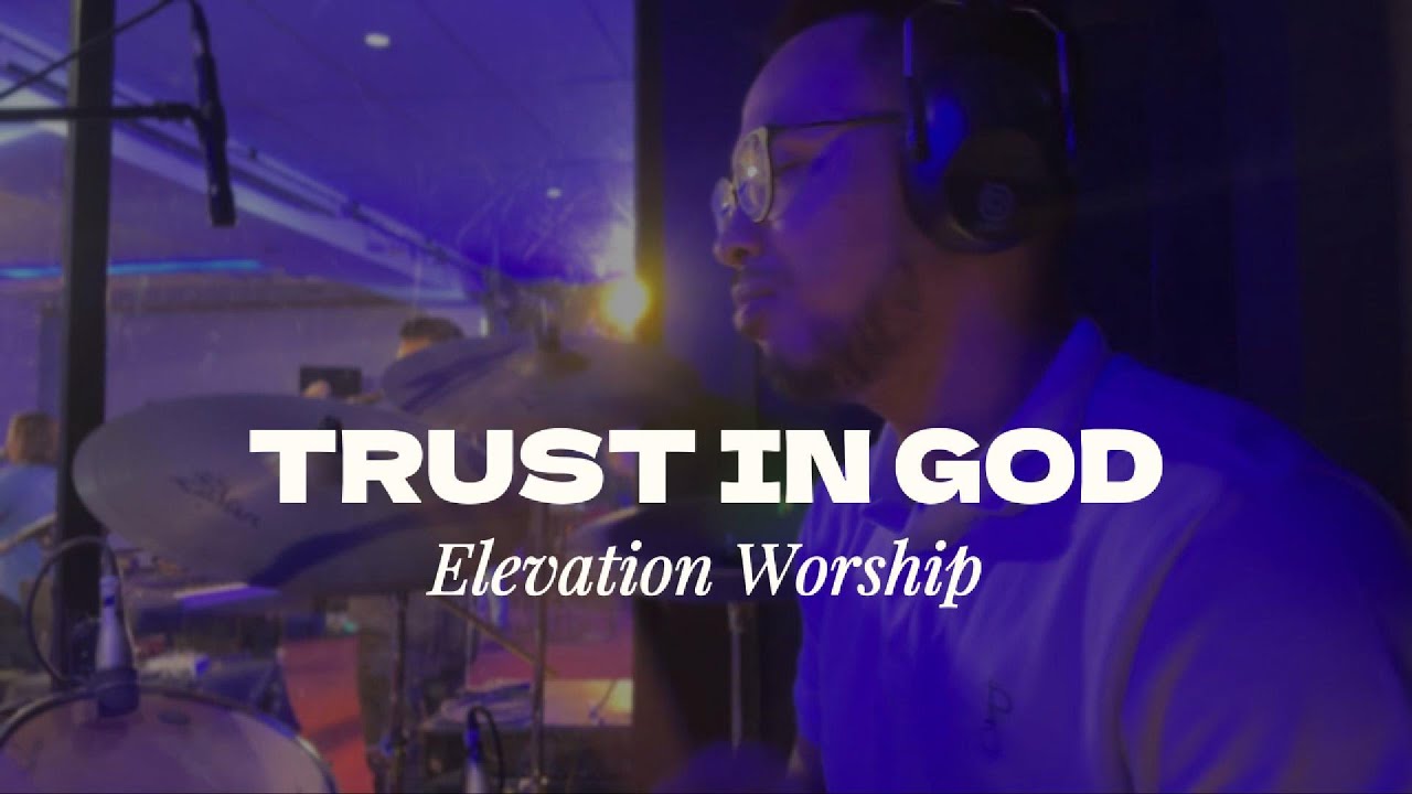 Trust in God (Drum Cover) - Elevation Worship