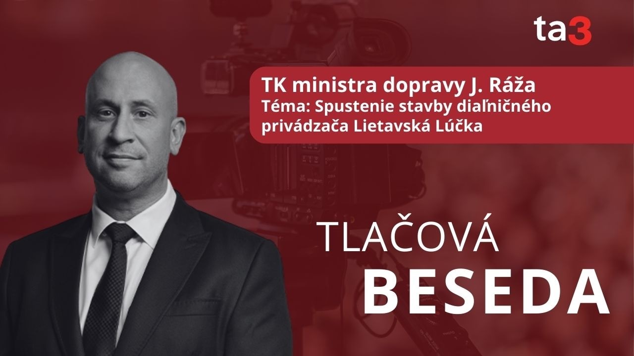 TK ministra dopravy J. Ráža, Téma: Spustenie stavby diaľničného privádzača Lietavská Lúčka
