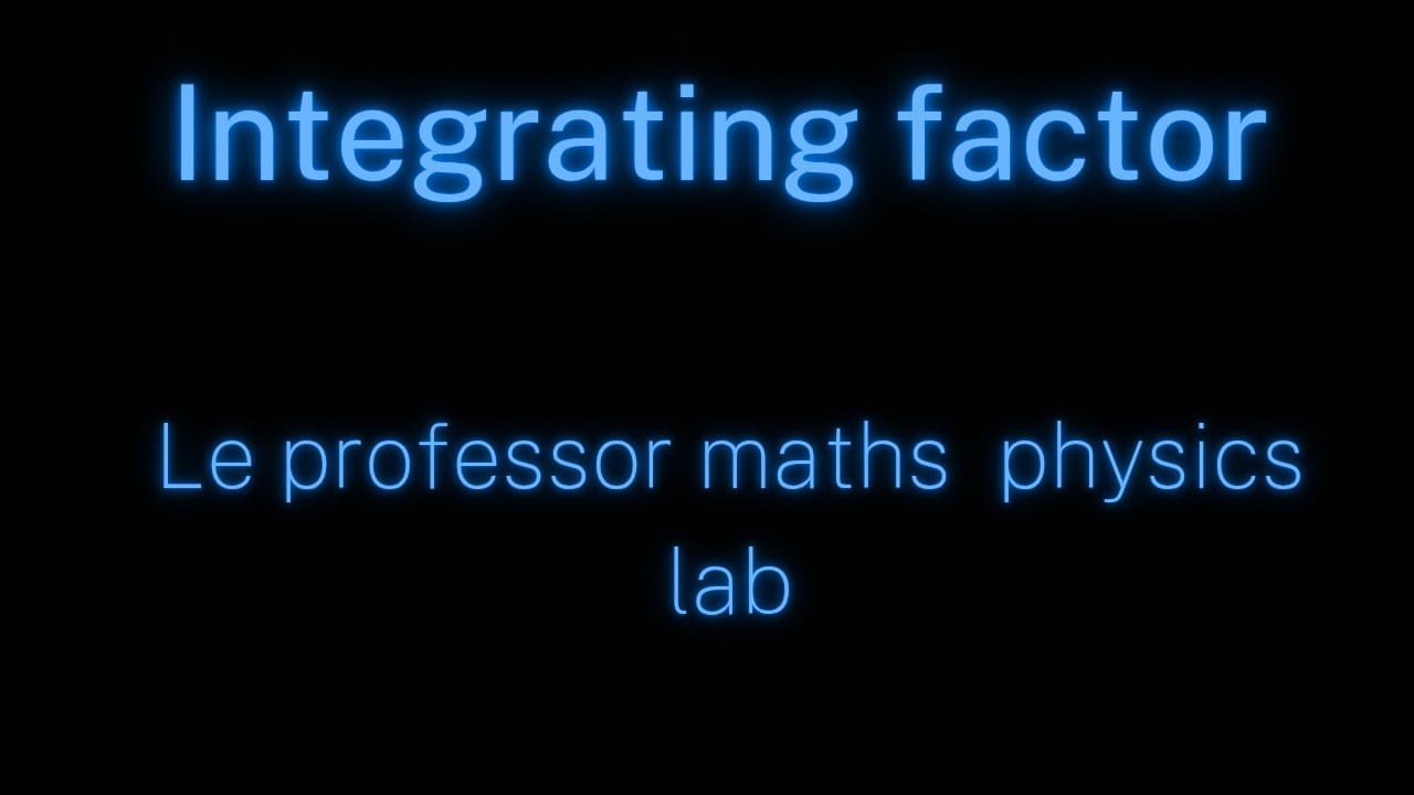 Derivation of the integrating factor