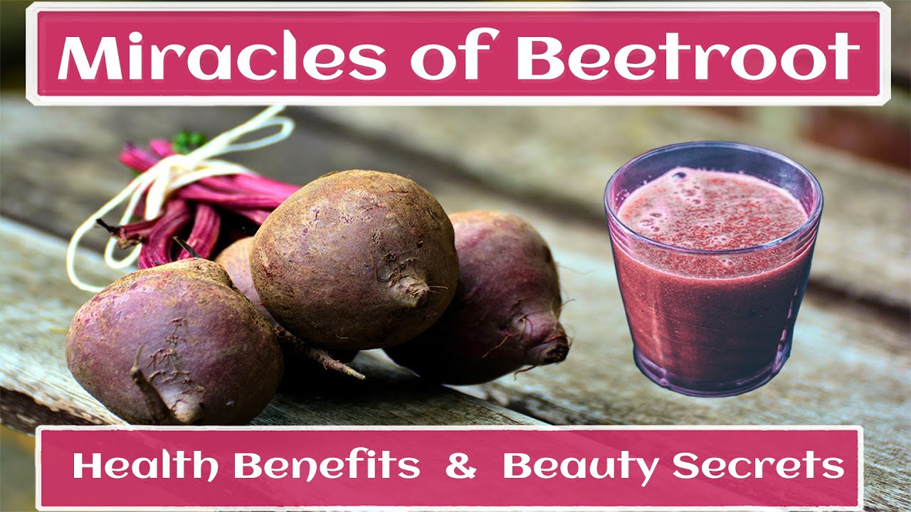 Miracles of Beetroot | Young and Glowing Skin | Health Benefits | Beauty Tips | Consuming Ways