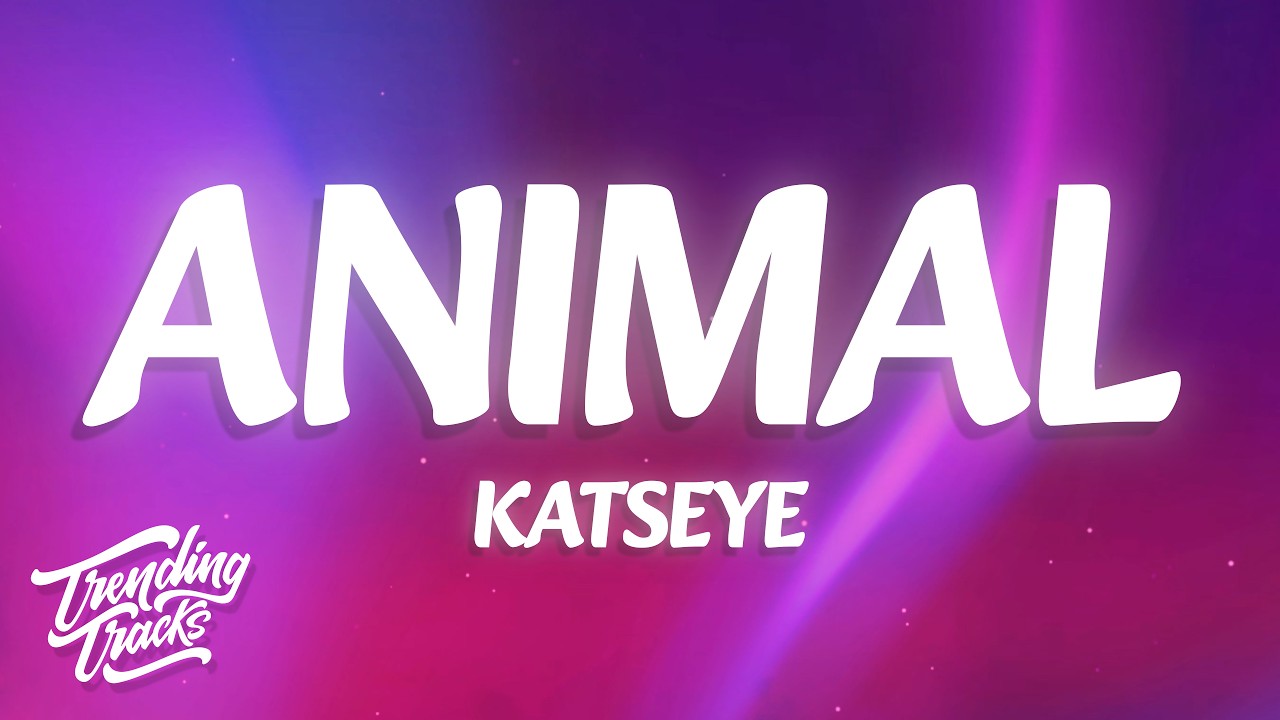 KATSEYE - Animal (Lyrics)