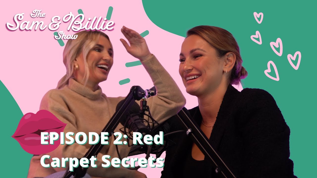 Red Carpet Secrets | The Sam & Billie Podcast