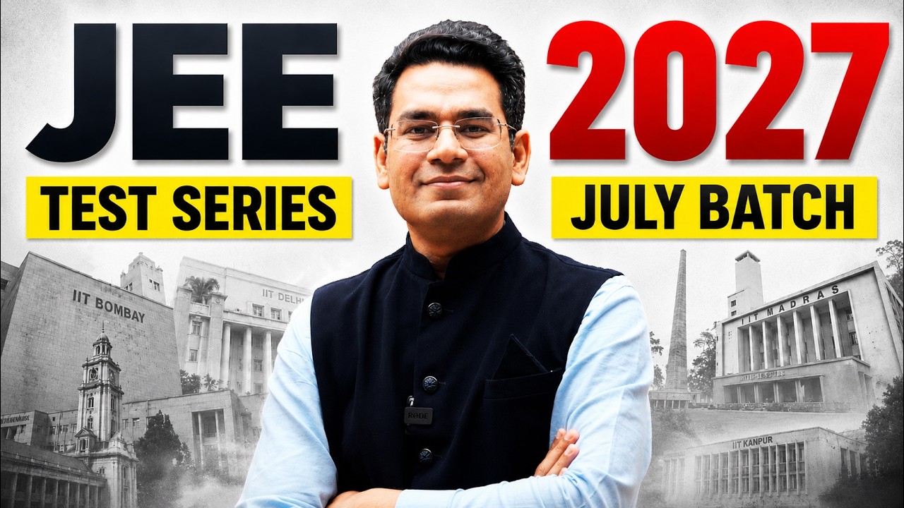 JEE 2027: The Most Relevant Test Series for JEE 2027 | July Batch | MathonGo | Anup sir