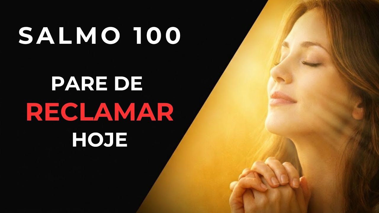 A Oração de GRATIDÃO que MUDA o seu dia | SALMO 100 | 10.02.20256