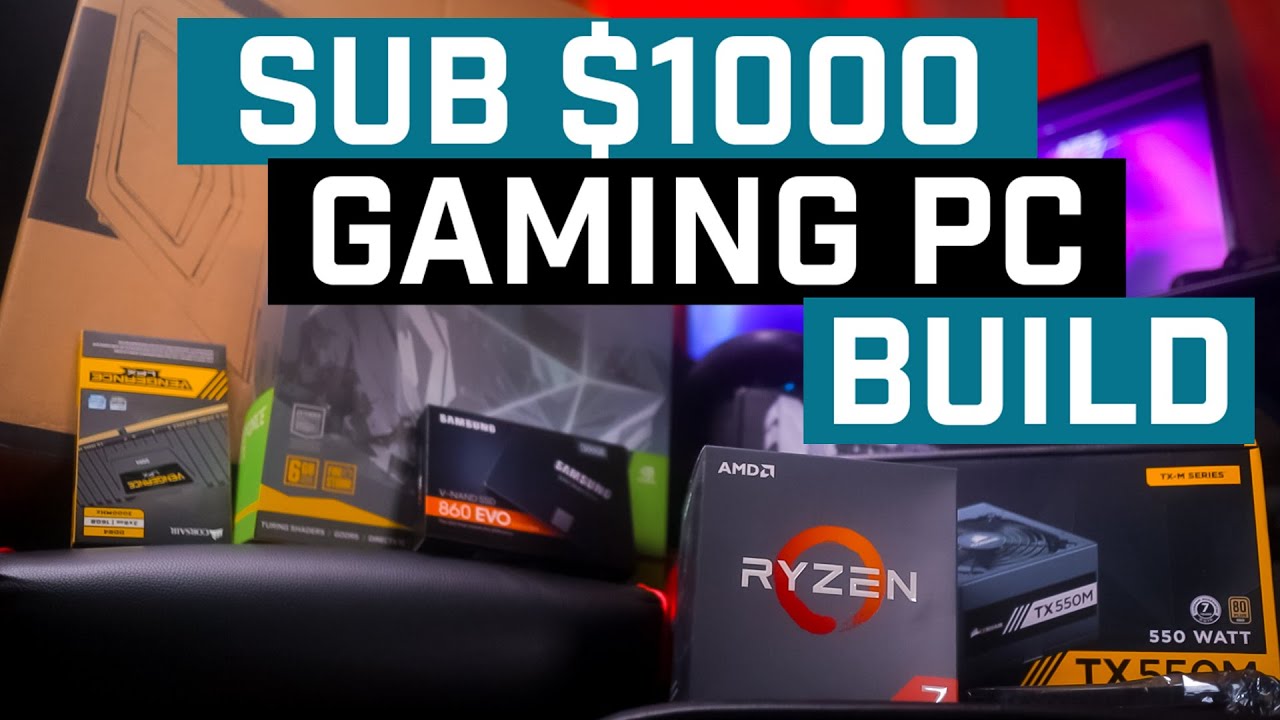 PC Build 2020 - Under 1000 Gaming PC