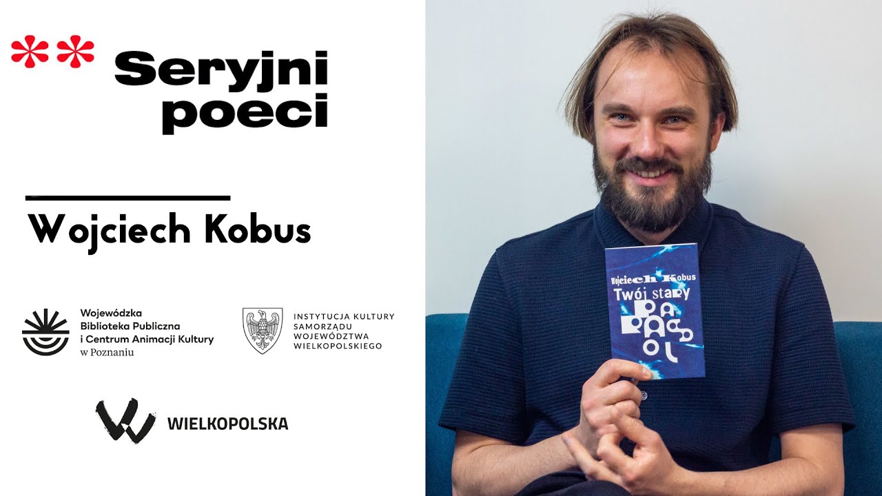 Seryjni poeci: Wojciech Kobus, „Twój stary parasol” (2023). Rozmawia Agnieszka Waligóra