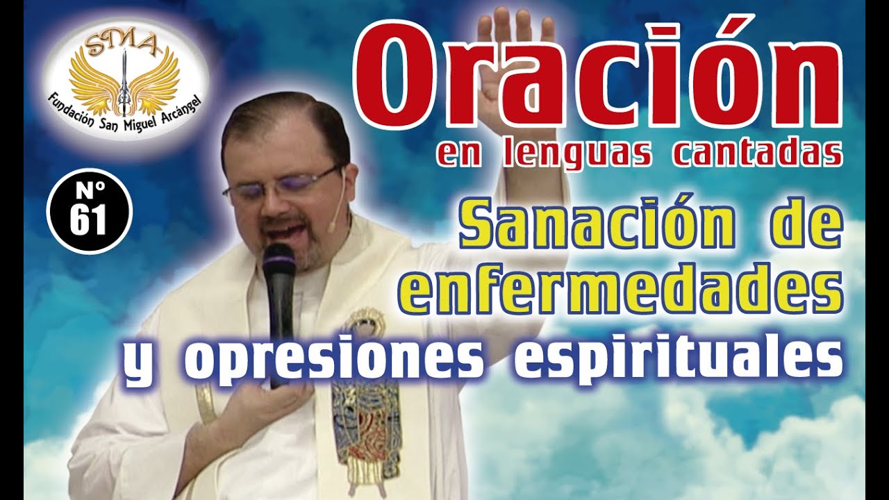 Oraci&oacute;n #61: Sanaci&oacute;n de enfermedades y opresiones espirituales