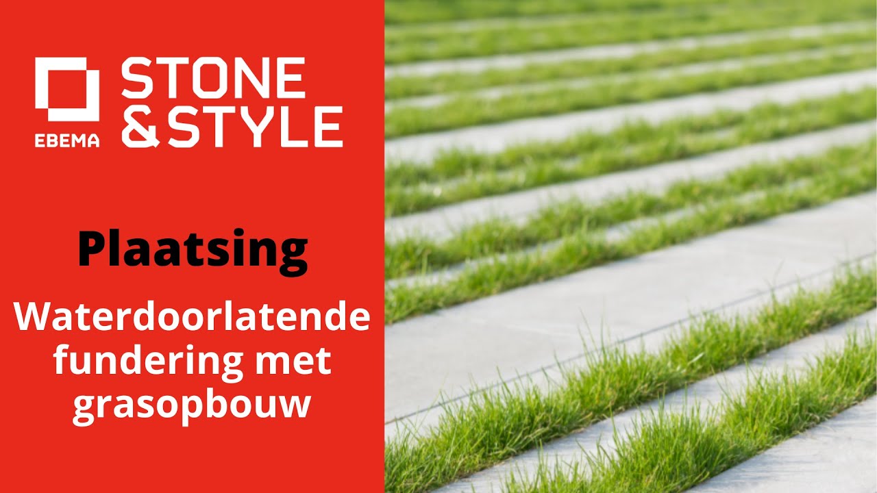 Plaatsing Waterdoorlatende fundering met grasopbouw  – Ebema_Stone&Style