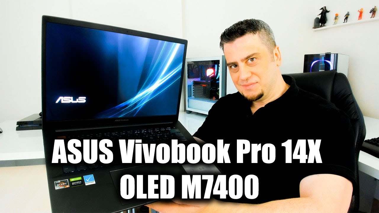 ASUS Vivobook Pro 14X OLED M7400PC İncelemesi ve Oyun Performansı