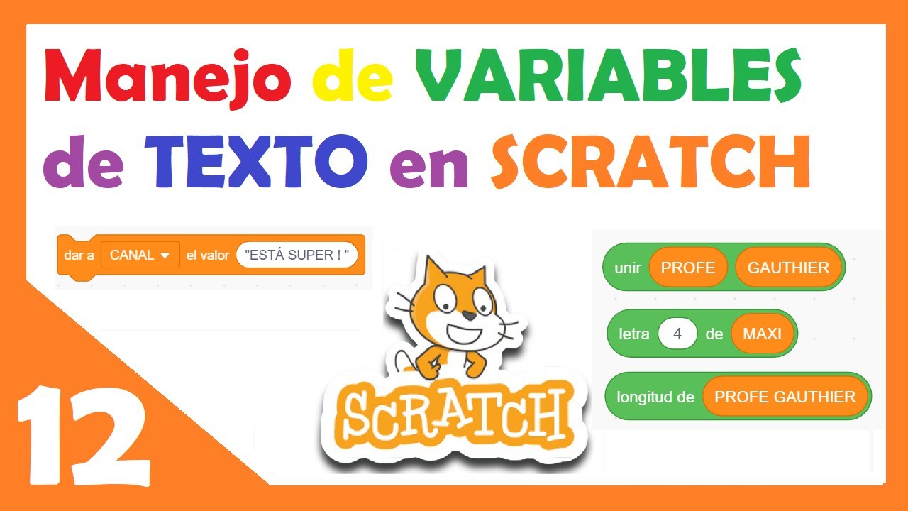 12 🟠 COMO utilizar VARIABLES DE TEXTO CON SCRATCH . Unir, buscar, sumar, agrupar etc