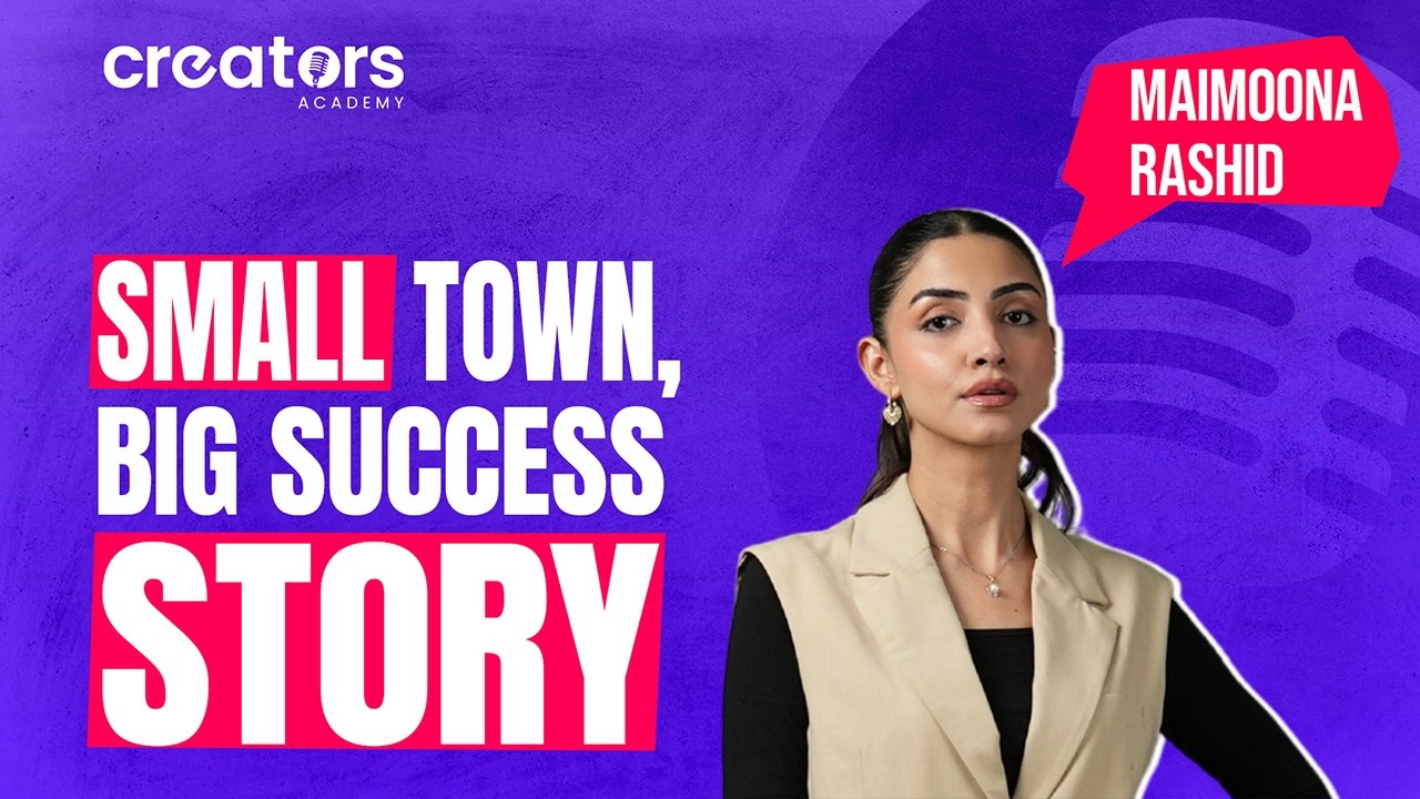 Small Town, Big Success Story | Maimoona Rashid