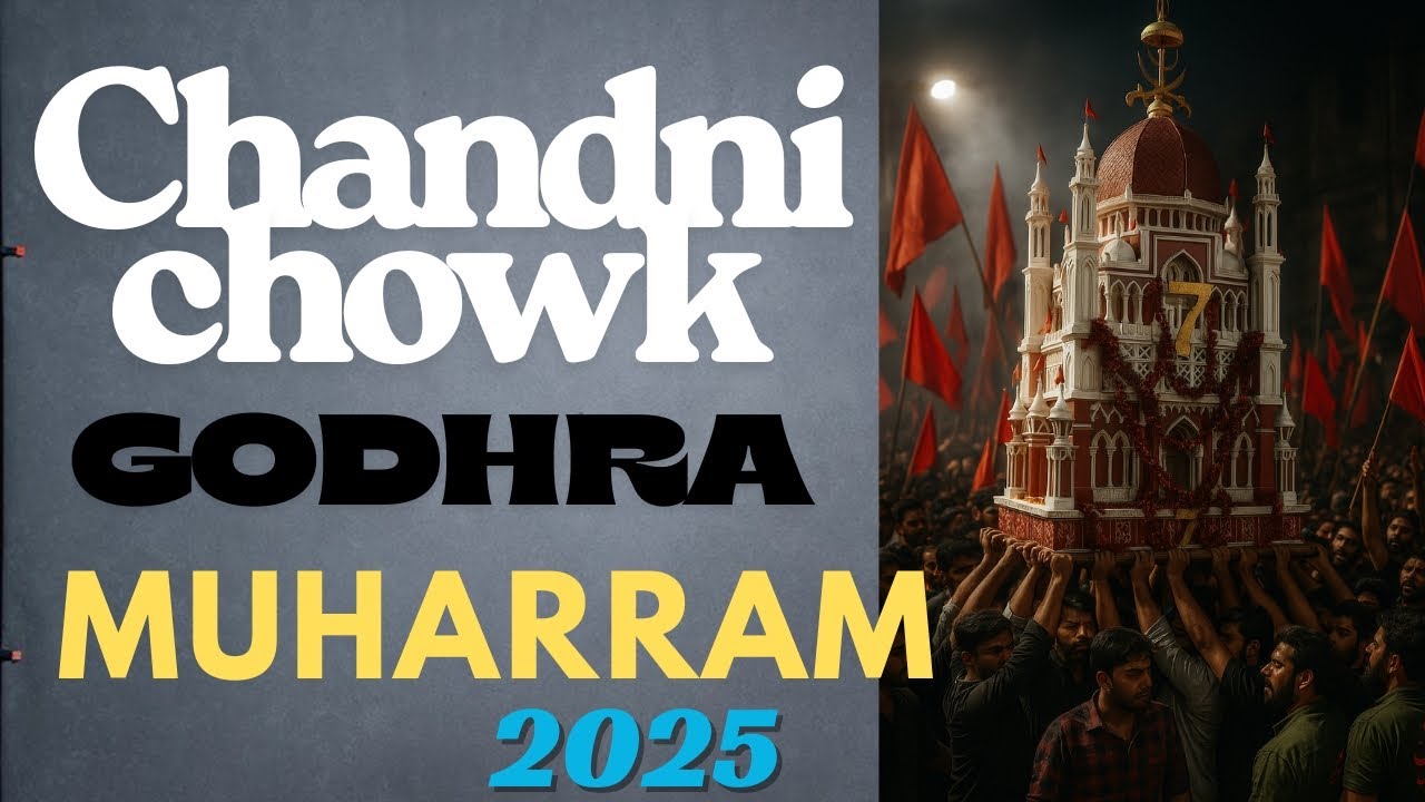 Chandni chowk (limde niche) Godhra Muharram 2025 Godhra 389001 panchmahal