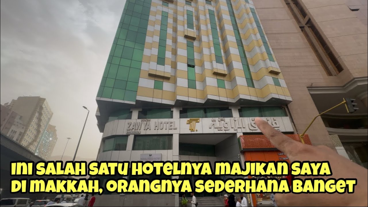 INILAH SALAH SATU HOTELNYA MAJIKAN SAYA DI MAKKAH, ORANGNYA HIDUP SEDERHANA MESKI PUNYA BANYAK HOTEL