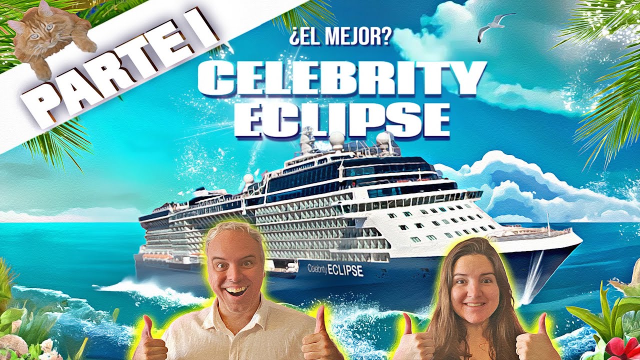 🚢¿El Mejor Crucero?🌒Celebrity Eclipse: Descubrilo Desde Río de Janeiro a New York ¡No te lo Pierdas!