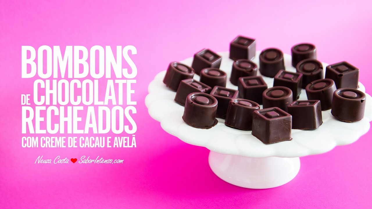 Bombons de Chocolate Recheados com Creme de Cacau e Avelãs com Praliné