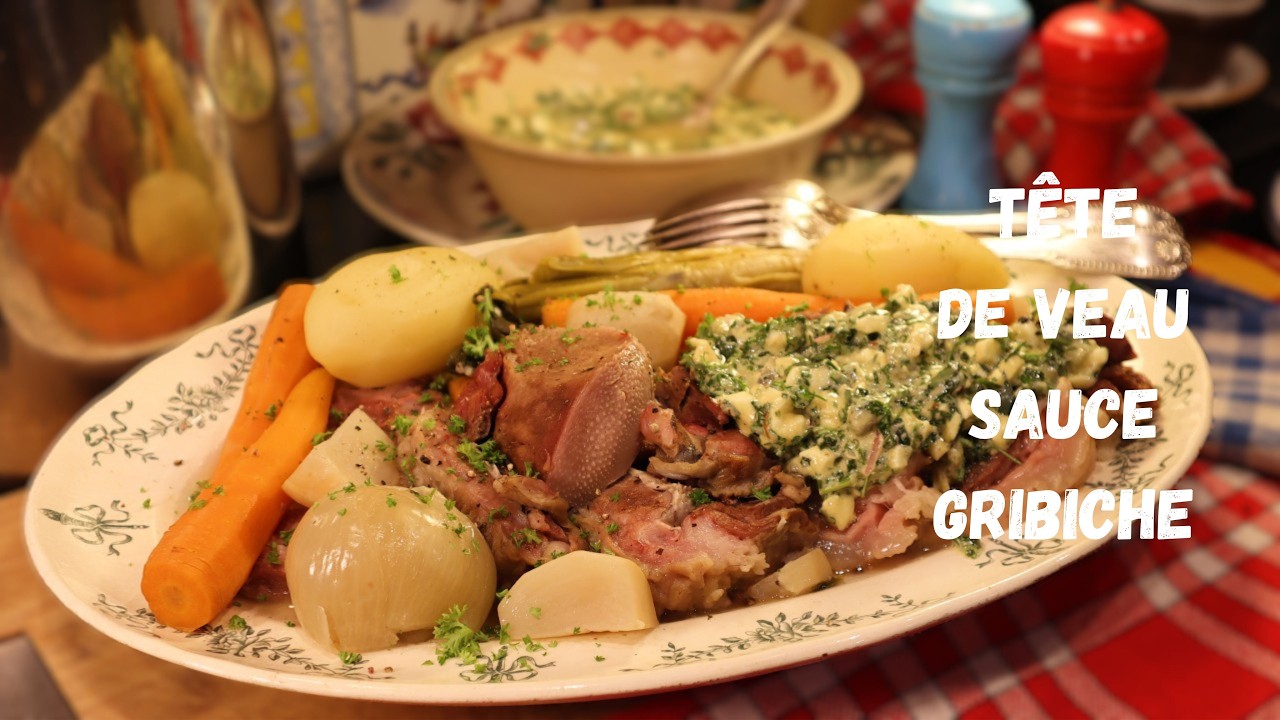 Ma TÊTE DE VEAU SAUCE GRIBICHE - Le plat français dont on raffole - Quel goût ! sur Gourmandises TV