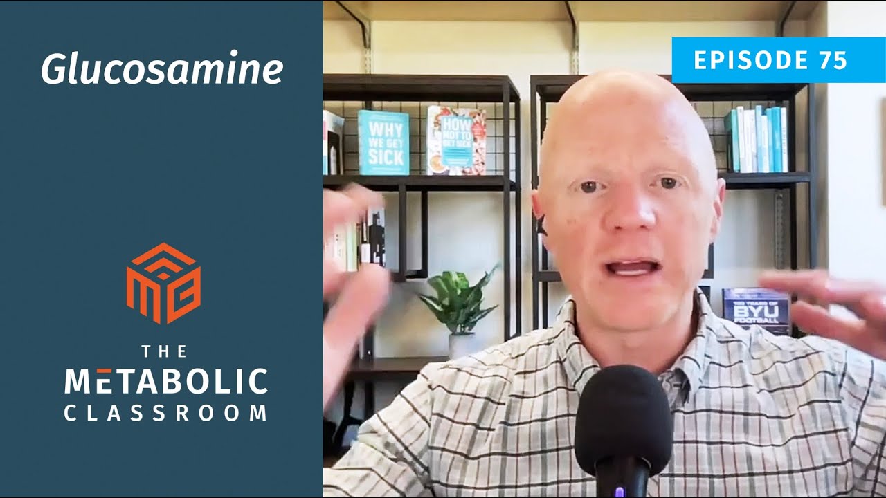 75: Glucosamine and Metabolic Health: What You Need to Know with Dr. Ben Bikman