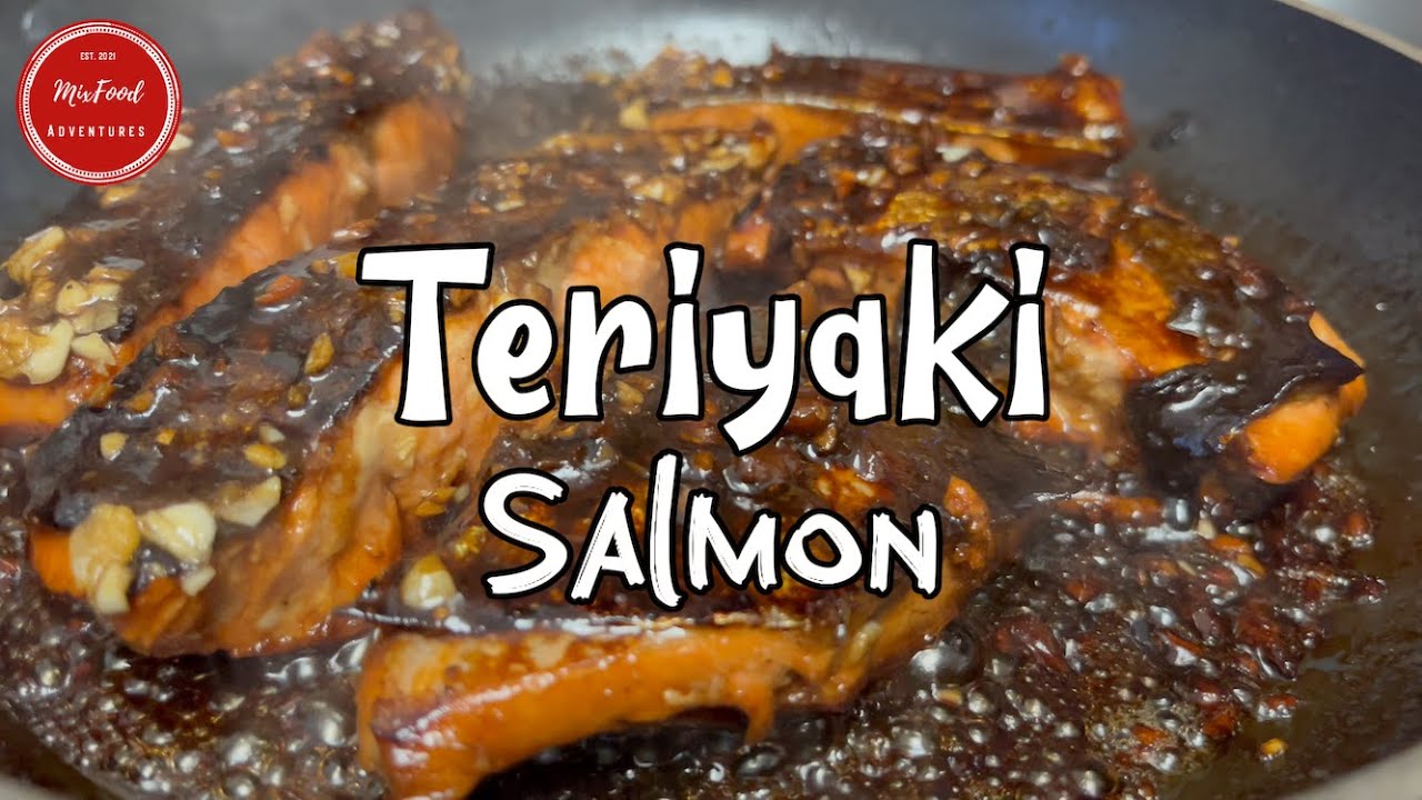 TERIYAKI SALMON.