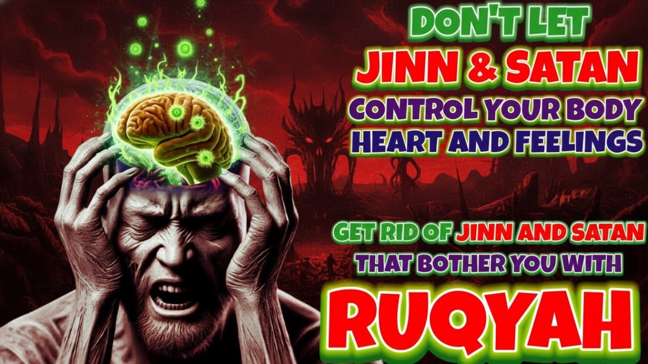 Islamic Exorcism Ruqyah: Burn Jinn, Satan, and Negative Energy Disturbing the Home