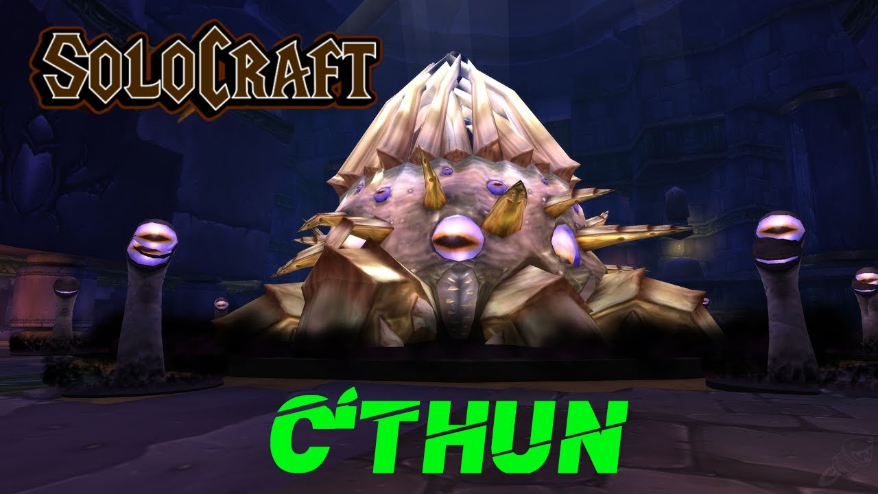 WoW: C'Thun AQ40 Fight - Solocraft Server (Non VIP) - Alliance: Paladin