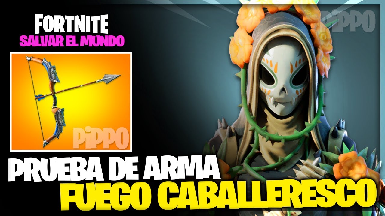 NUEVO ARCO FUEGO CABALLERESCO - PRUEBA DE ARMA - FORTNITE SALVAR EL MUNDO