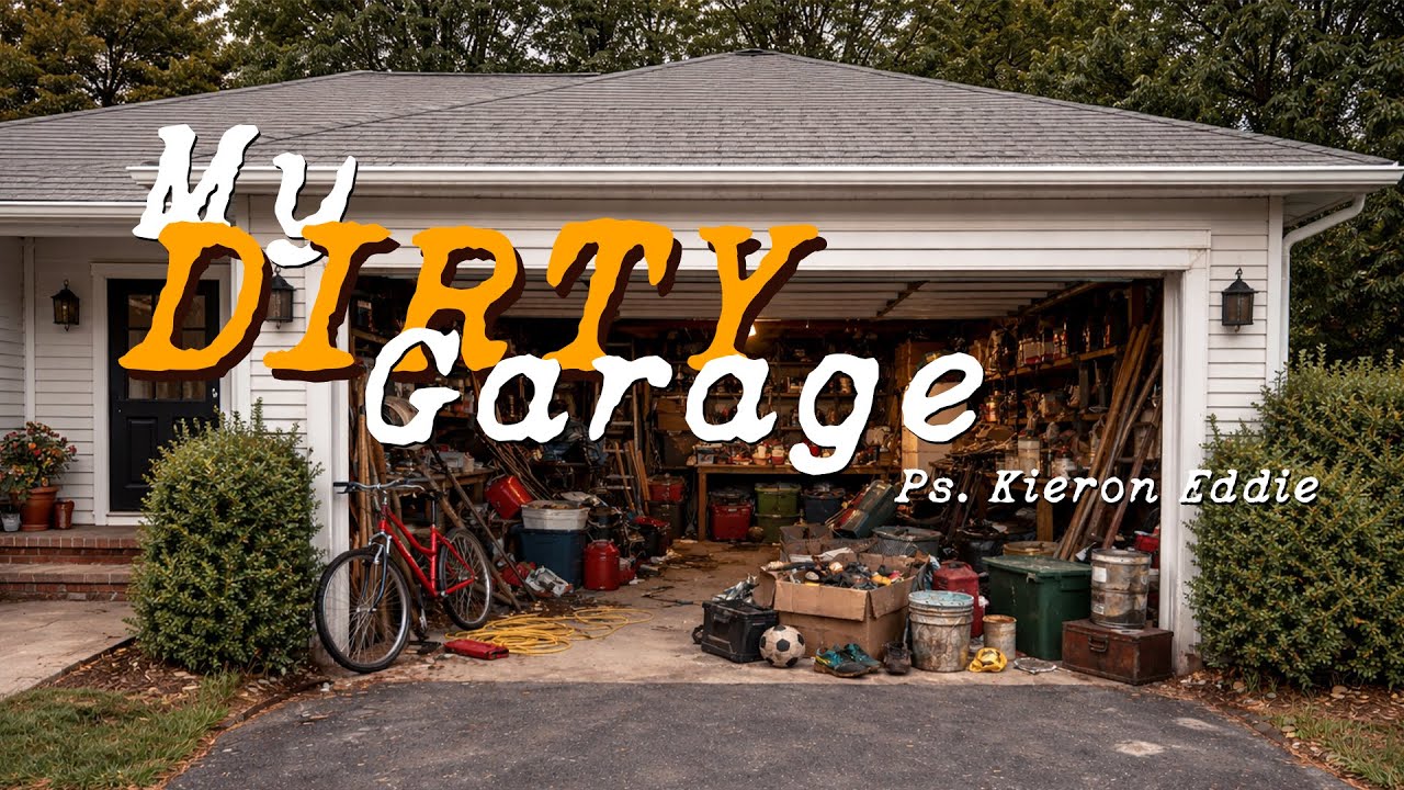 Grace Place Church | My Dirty Garage - Ps. Kieron Eddie