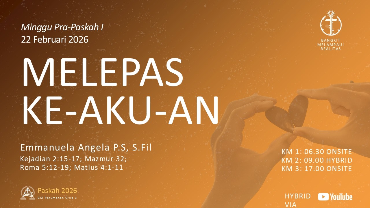KEBAKTIAN MINGGU 22 FEBRUARI 2026 PK.09.00 (HYBRID) | GKI PERUMAHAN CITRA 1