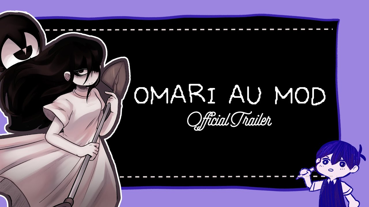 OMARI AU MOD TRAILER