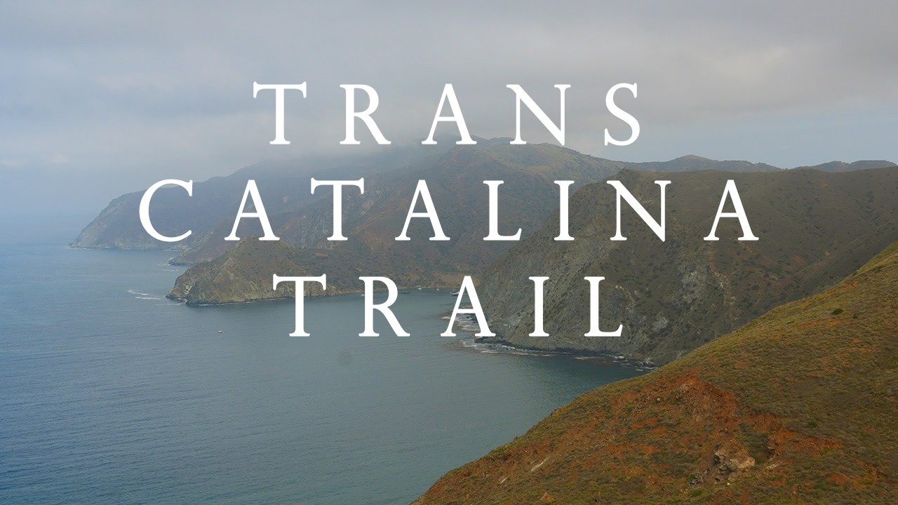 We Backpacked The Trans Catalina Trail For Her Birthday!