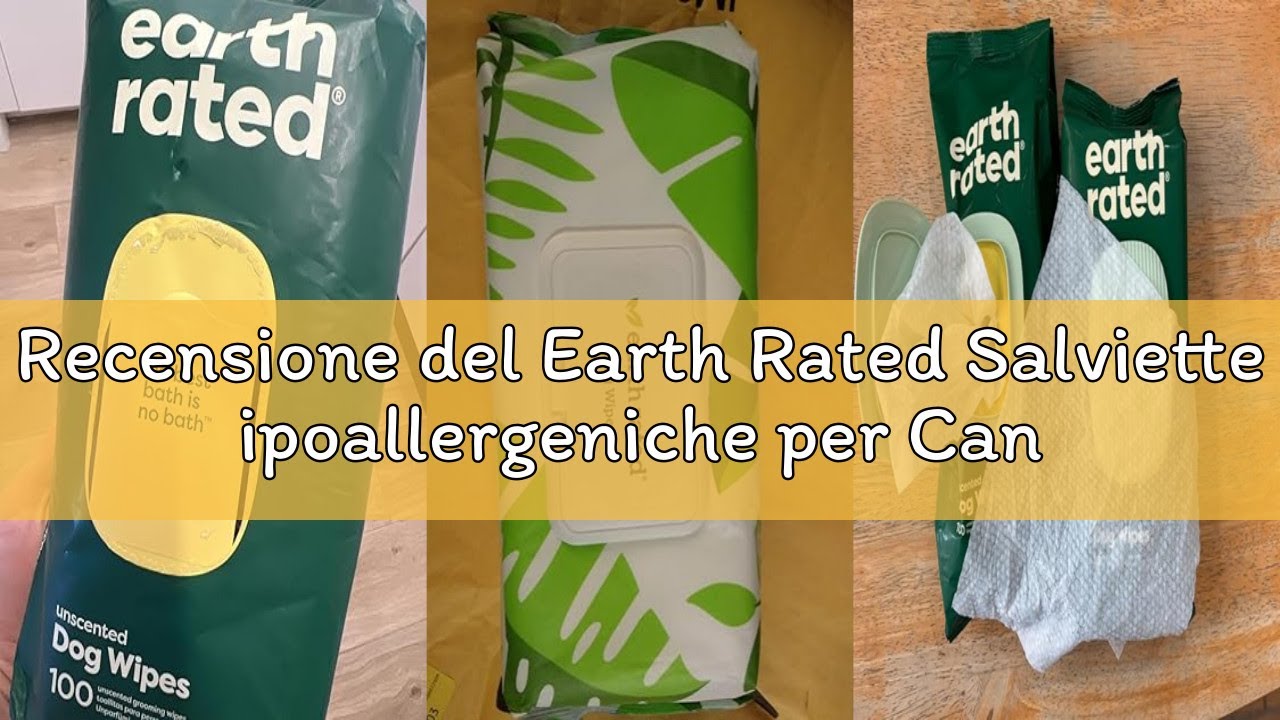 Recensione del Earth Rated Salviette ipoallergeniche per Cani, puliscono ed eliminano Gli odori da Z