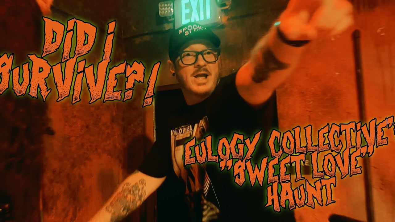 Eulogy Collective Haunted House: “Sweet Love” Recap/Review 💀🔪♥️