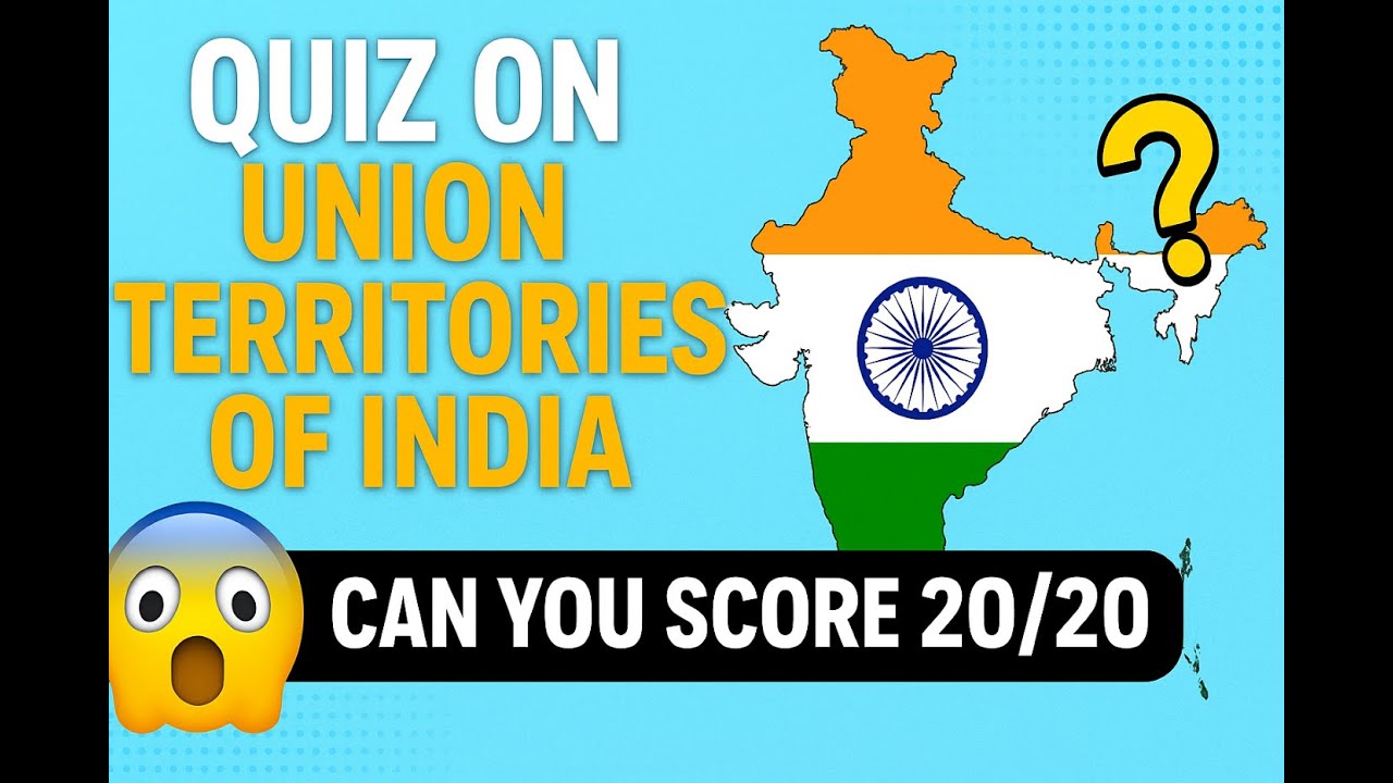 "Top MCQ's on Union Territories of India I Static GK for Exams".