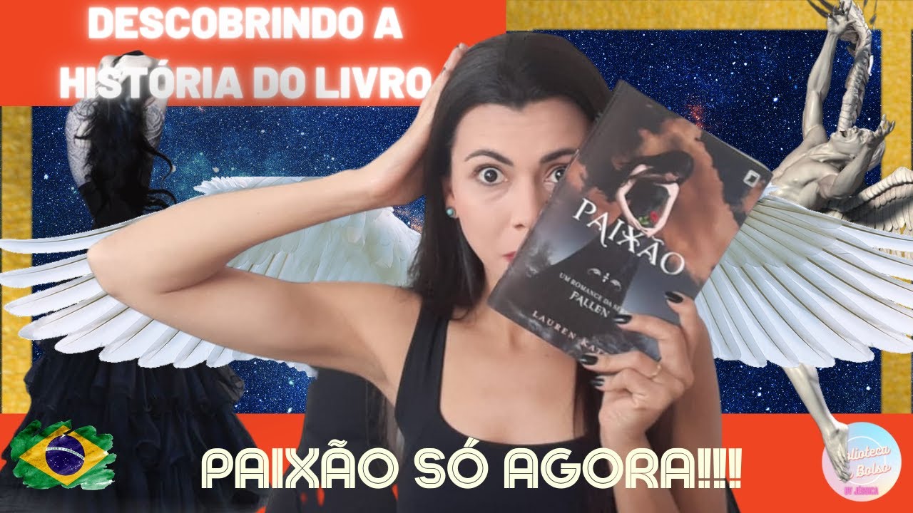 EU FINALMENTE LI O LIVRO PAIXÃO | LENDO PELA PRIMEIRA VEZ | RESENHA LIVRO PAIXÃO | SERIE FALLEN