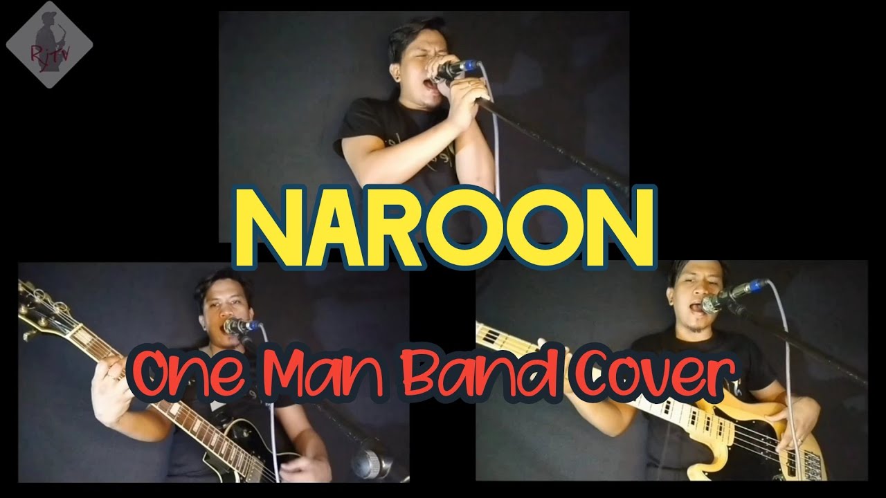 NAROON - CHOCOLATE FACTORY | ONE MAN BAND COVER