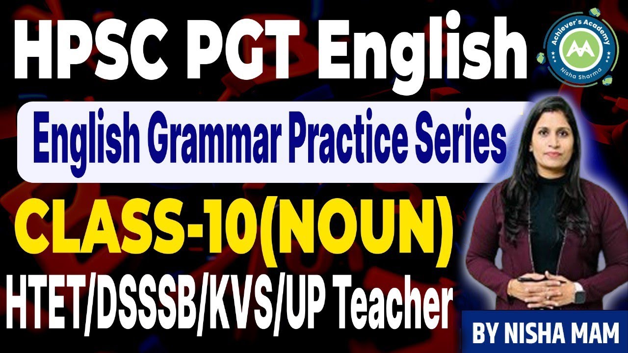 English Grammar practice set - 10 Noun PYq  for Prt /tgt/pgt  /cet exam By NIsha Sharma